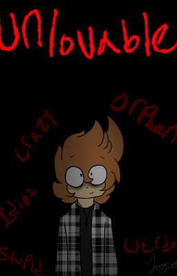 Unlovable (TomTord High school AU YES TOMTORD! FITE ME!)