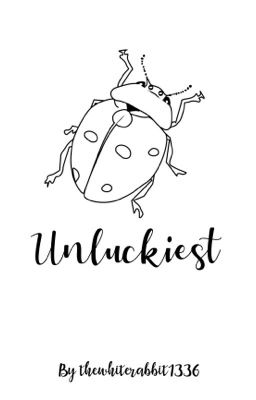  Unluckiest • {Miraculous AU} • Lams [DISCONTINUED]