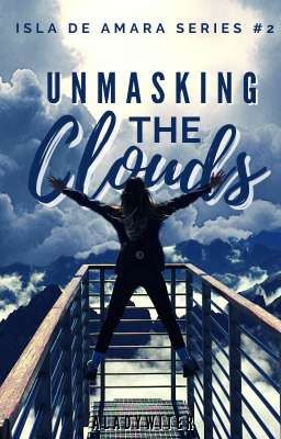 UNMASKING THE CLOUDS (Isla de Amara Series #2)