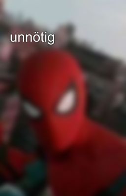 unnötig 