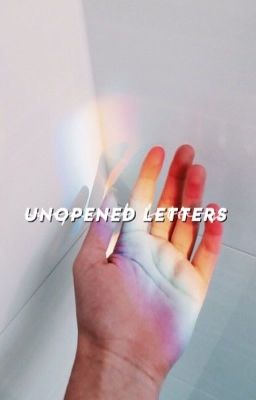 Unopened Letters //Poetry