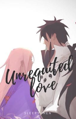 Unrequited love ✗ Indra Uchiha one-shot