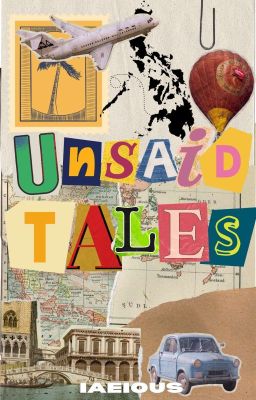 Unsaid Tales