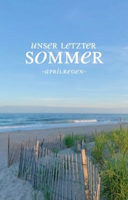 unser letzter sommer