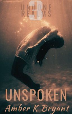 UNSPOKEN: Undone Realms Book 3