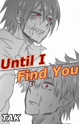 Until I Find You [KiriBaku]