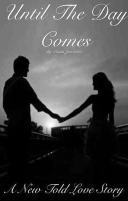 Until The Day Comes #wattys2015