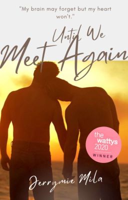 Until We Meet Again (BL) (Wattys 2020 Winner)