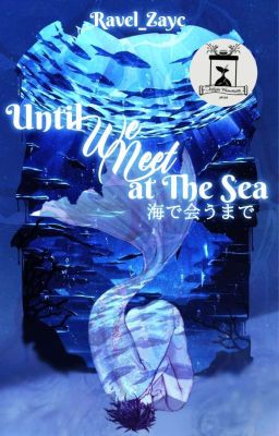 Until We Meet at the Sea | 海で会うまで