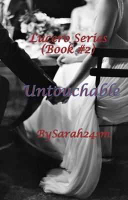 Untouchable (Lucero Series Book #2)