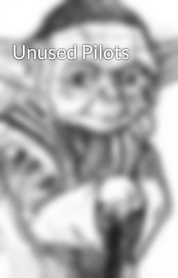 Unused Pilots