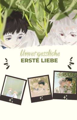 Unvergessliche erste Liebe