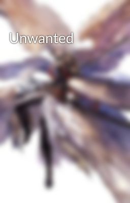 Unwanted