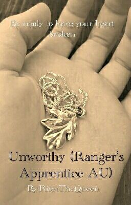 Unworthy (Ranger's Apprentice AU) (CURRENTLY ON HOLD)