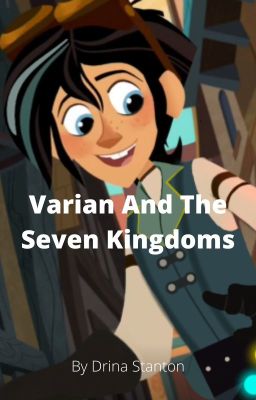 (UP FOR GRABS) Varian And The Seven Kingdoms