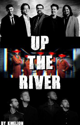 Up The River