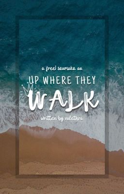 Up Where They Walk (POYW Sequel)