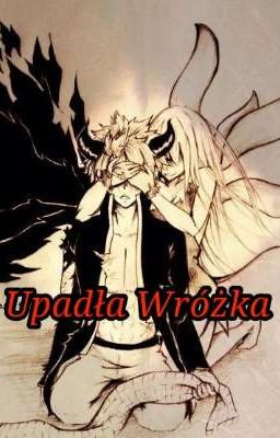 Upadła Wróżka [Fairy Tail] - (zakończone)