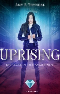 Uprising (Die Legende der Assassinen 1)