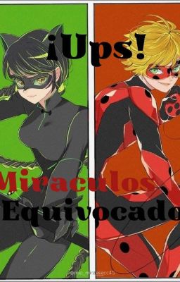 ¡Ups! Miraculous equivocado