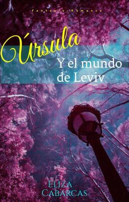 URSULA Y EL MUNDO DE LEVIV (Finalizada)