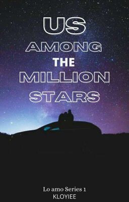 Us Among the Million Stars (Lo amo Series 1)