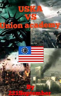 USKA vs Union academy: War on terror (President Male reader x loli harem)