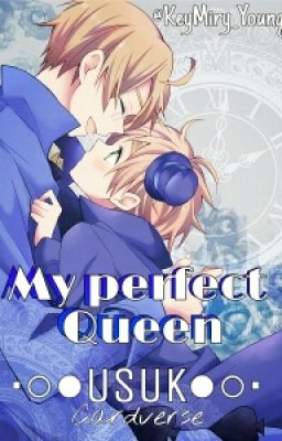 ||USUK-Cardverse|| My Perfect Qeen 