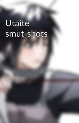 Utaite smut-shots