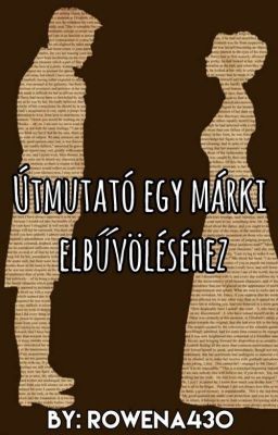 Útmutató egy márki elbűvöléséhez