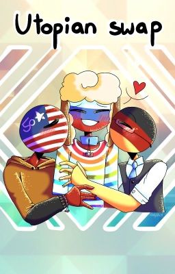 Utopian Swap/2P AU (Countryhumans)