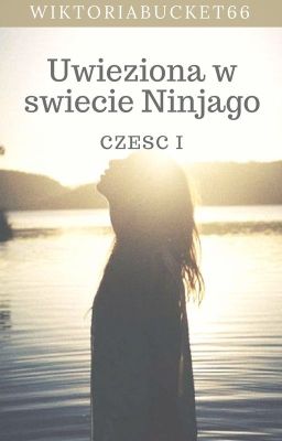 Uwięziona w świecie Ninjago