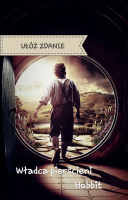 Ułóż zdanie || Władca Pierścieni i Hobbit 