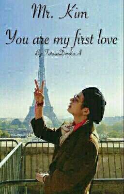 ✔V [ Mr. Kim you are my first love]✔