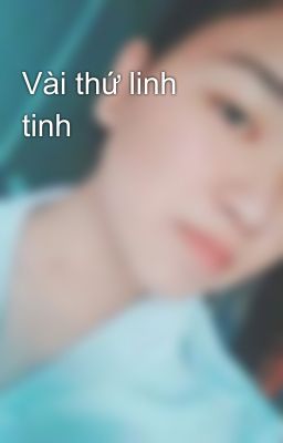 Vài thứ linh tinh