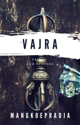 Vajra : Friend and Revenge