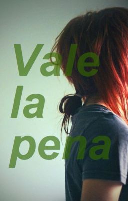 Vale la pena