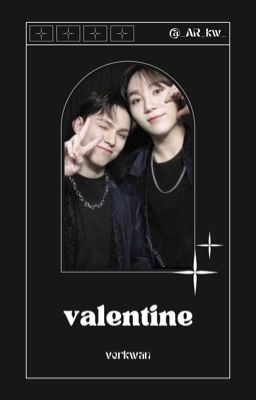 Valentine / verkwan