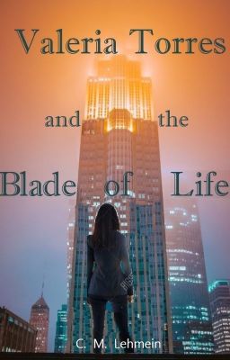 Valeria Torres and the Blade of Life