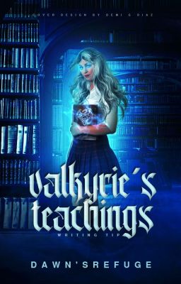 VALKYRIE'S TEACHINGS | writing tips