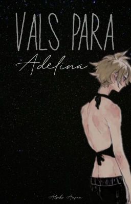 Vals para Adelina   |   Inazuma Eleven Orion AU