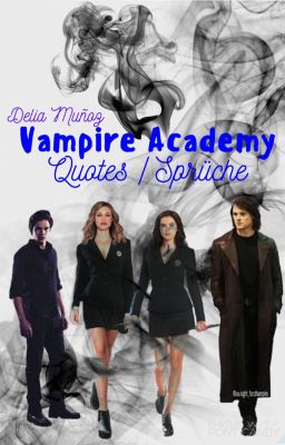 Vampire Academy - Quotes & Sprüche