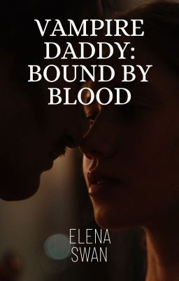 Vampire Daddy: Bound By Blood