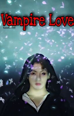 Vampire Love // Jungkook(BTS) FF ✓