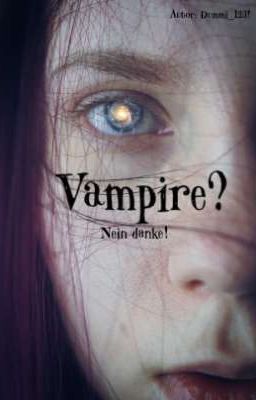 Vampire? Nein danke! (Erben Der Nacht FF) 