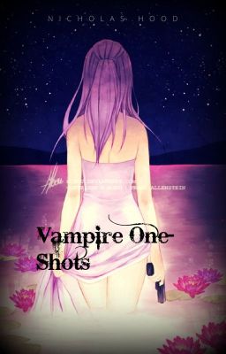 ⚜Vampire One-Shots⚜DL