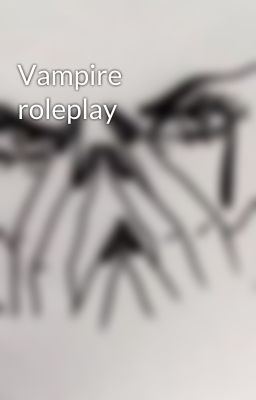 Vampire roleplay