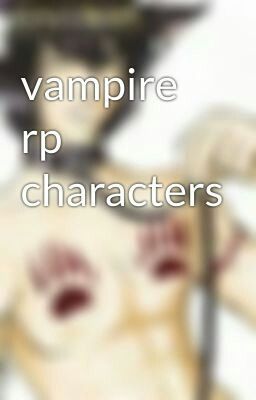 vampire rp characters