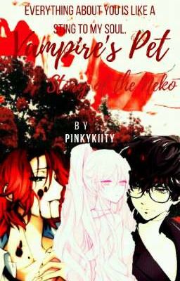 › ˖° ͎◌ VAMPIRE'S PET : Story of a Neko ⸼۰ ۪̥۫ 