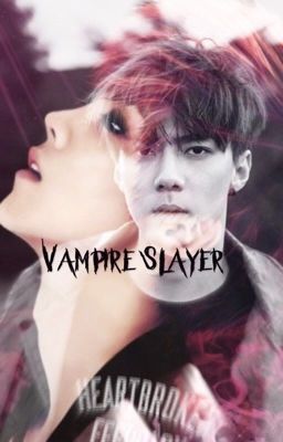 Vampire Slayer